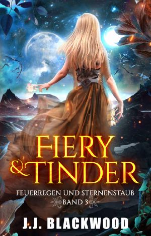 [Fiery & Tinder 03] • Feuerregen und Sternenstaub